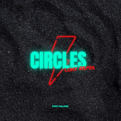 Circles - Post Malone (Loky Remix)