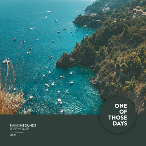 thinkinsounds - Tree House [One Of Those Days]