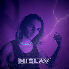 MISLAV - Sci-fi Realness xXx