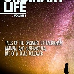 [Get] KINDLE 📄 No Ordinary Life: Volume 1 by  Peter Jackel [PDF EBOOK EPUB KINDLE]