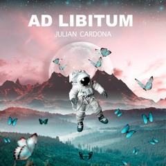 Julian Cardona - Ad Libitum (Original mix)