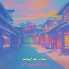 FutureFunk Session1