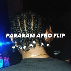 PARARAM AFRO FLIP (FREE DOWNLOAD)