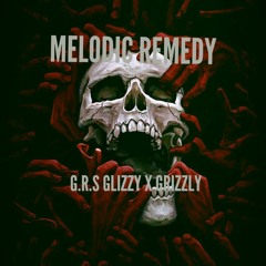 G.R.S Glizzy x Grizzly-Melodic Remedies