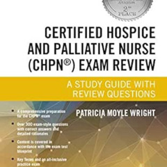 Access PDF ✉️ Certified Hospice and Palliative Nurse (CHPN) Exam Review: A Study Guid
