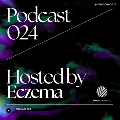 Podcast 024 • Hosted by Eczema (UA) 🇺🇦