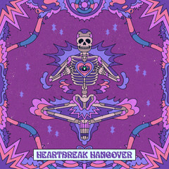 Heartbreak Hangover
