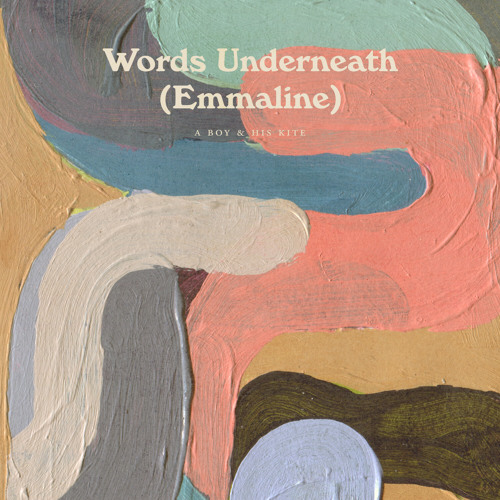 Words Underneath (Emmaline)
