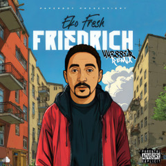 Eko Fresh - Friedrich (44388er Remix)
