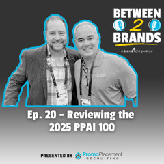 Ep. 20 - Reviewing the PPAI 100
