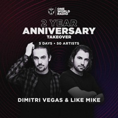 One World Radio - Two Year Anniversary with Dimitri Vegas & Like Mike