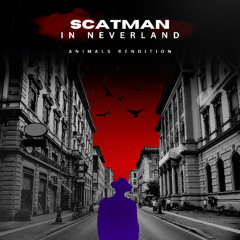 Scatman in Neverland