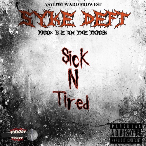 Sick N Tired