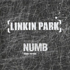 Linkin Park - Numb (wadnesday Remix)
