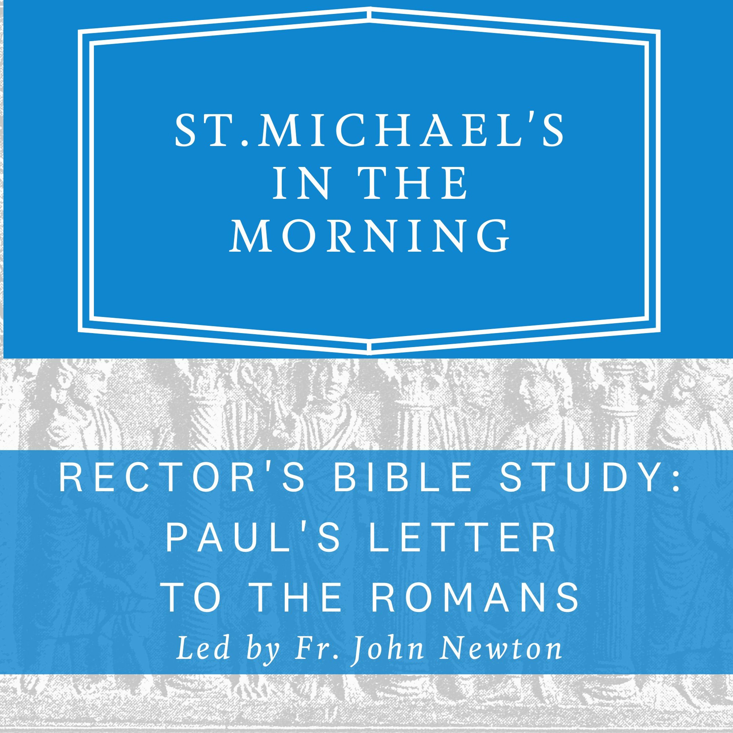 Rector's Bible Study: Roman's Chapter 15