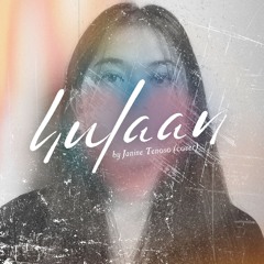 Hulaan - Janine Tenoso (jwl cover)
