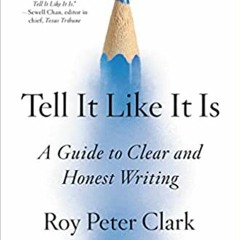 [Ebook]^^ Tell It Like It Is: A Guide to Clear and Honest Writing (PDFEPUB)-Read