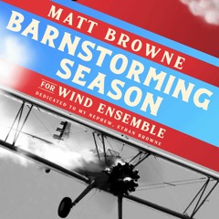 Barnstorming Season (CCM Wind Symphony)