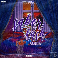 Paulo Lisboa - Sabor A Kush Feat. J-Son( Prod. J-Son)