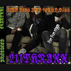 211 THRAXX - 3MV AND ZORZA (90XHD) DISS [PROD.C4ARTXXL]