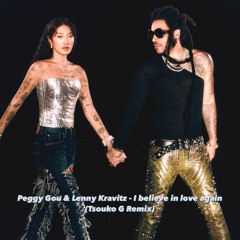 Peggy Gou & Lenny Kravitz - I Believe In Love Again (Tsouko G Remix) [FREE DOWNLOAD]