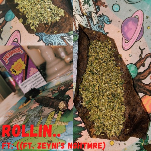 Rollin.. (Ft. Zeyni's NIGHTMRE)