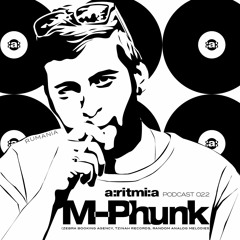 a:ritmi:a podcast 022 ~ M-Phunk [Romania]