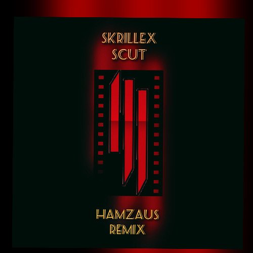 Skrillex - SCUT (Hamzaus Remix)