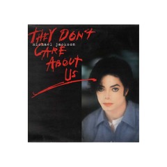 They Don't Care Bout Us Flip