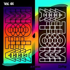 Atom Trance Vol. 44 | D-Par