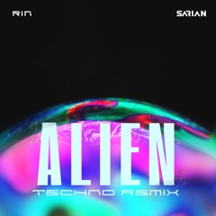 RIN - Alien (SARIAN Extended Remix)