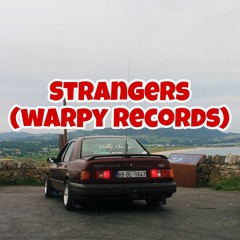 Strangers (warpy records)