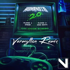Eprom X Zeke Beats - Humanoid (Vermyllion Remix)