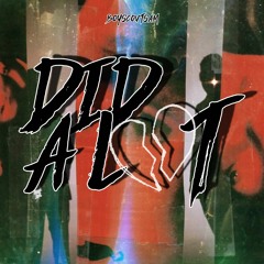 Did A Lot (prod. riott)