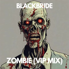 Zombie (VIP Mix)