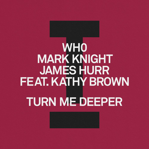 Turn Me Deeper (Extended Mix) [feat. Kathy Brown]