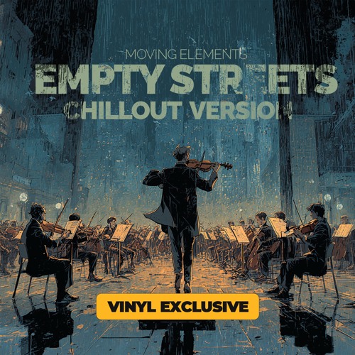 Empty Streets (Chillout Version) - VINYL EXCLUSIVE