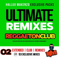 Ultimate Remixes | Reggaeton Club | Pack 02