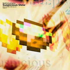 NeoKrono x Kutzo - Suspicious Stew (Dial Up Vol. 1)