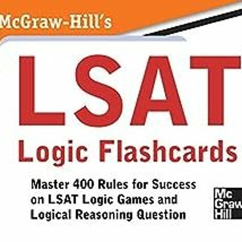 Stream **McGrawHill's LSAT Logic Flashcards BY Wendy Hanks (Author