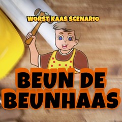 Worst Kaas Scenario - Beun De Beunhaas (Hardstyle Mix)