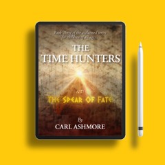 The Time Hunters and the Spear of Fate by Carl Ashmore. Gratis Ebook [PDF]