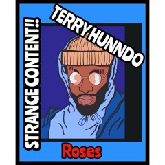Terry Hunndo - Roses(Prod. By. Dr8koo1k)