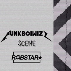 SCENE (FEAT. ROBSTAR)