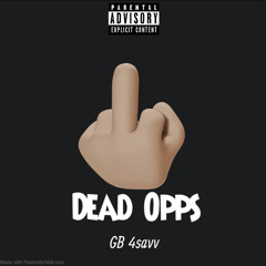 Dead Opps (Ft. MBE.Tezz)