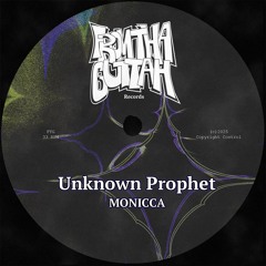 Unknown Prophet - MONICCA [FREE DL]