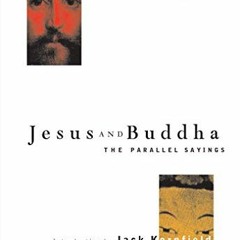 ✔️ Read Jesus and Buddha: The Parallel Sayings (Seastone) by  Jack Kornfield Marcus Borg,Marcus