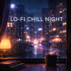 Lo-Fi Chill Night