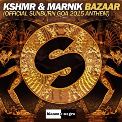 Bazaar (Official Sunburn Goa 2015 Anthem)
