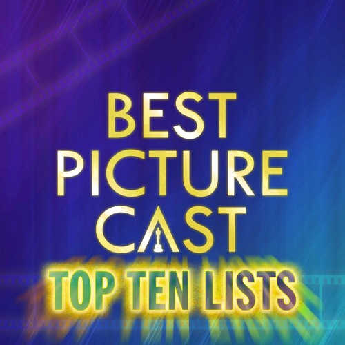 Stream episode Top Ten Series: Adam St. John from 1001by1 and Below  Freezing Top 10 Movies by Best Picture Cast podcast | Listen online for  free on SoundCloud